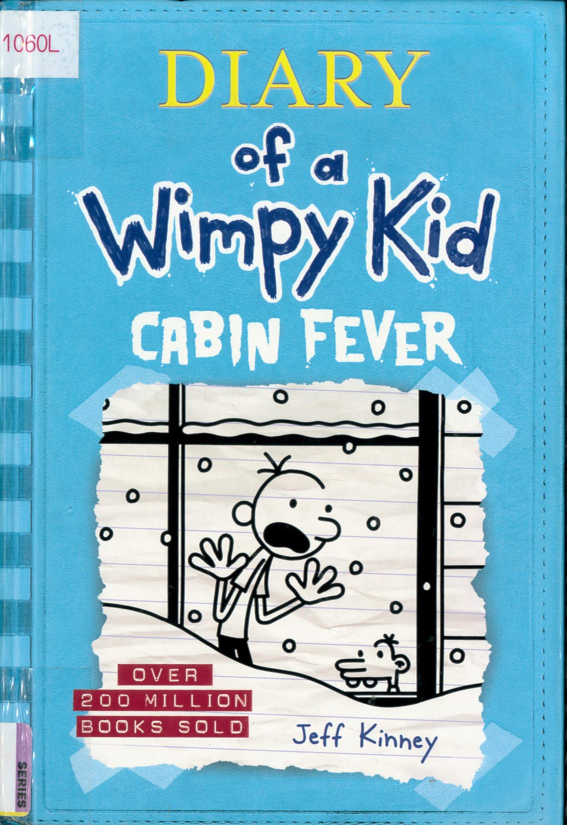 Diary of a wimpy kid(6) : cabin fever /
