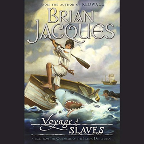 Voyage of slaves : a tale from the castaways of the FlyingDutchman /