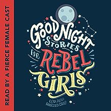 Good night stories for rebel girls : 100 tales of extraordinary women /