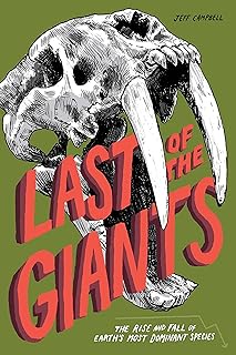Last of the giants : the rise and fall of Earth