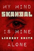 Skandal : my mind is mine alone /