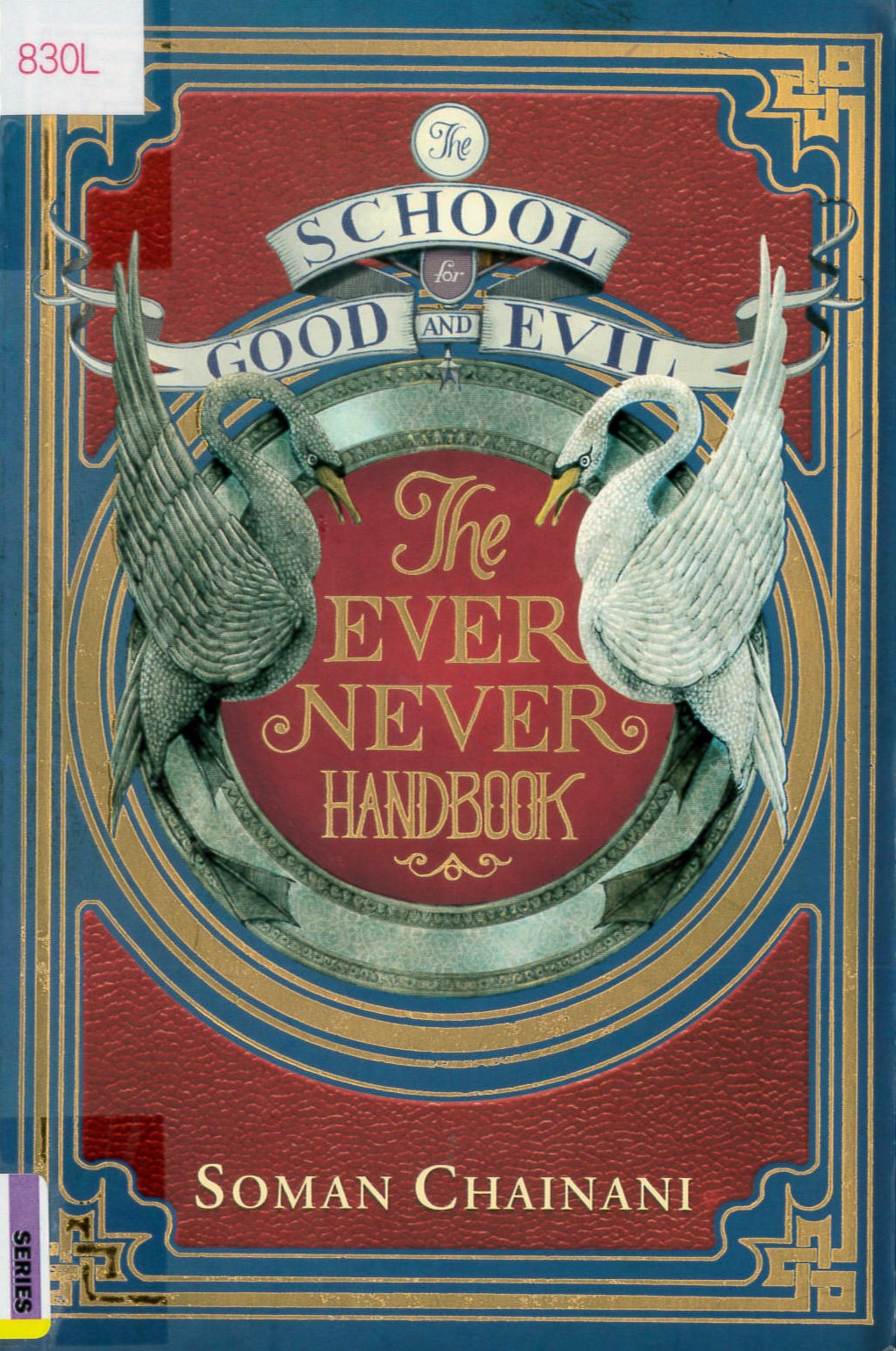 The School for Good and Evil : the ever never handbook /