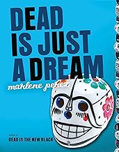 Dead is just a dream /