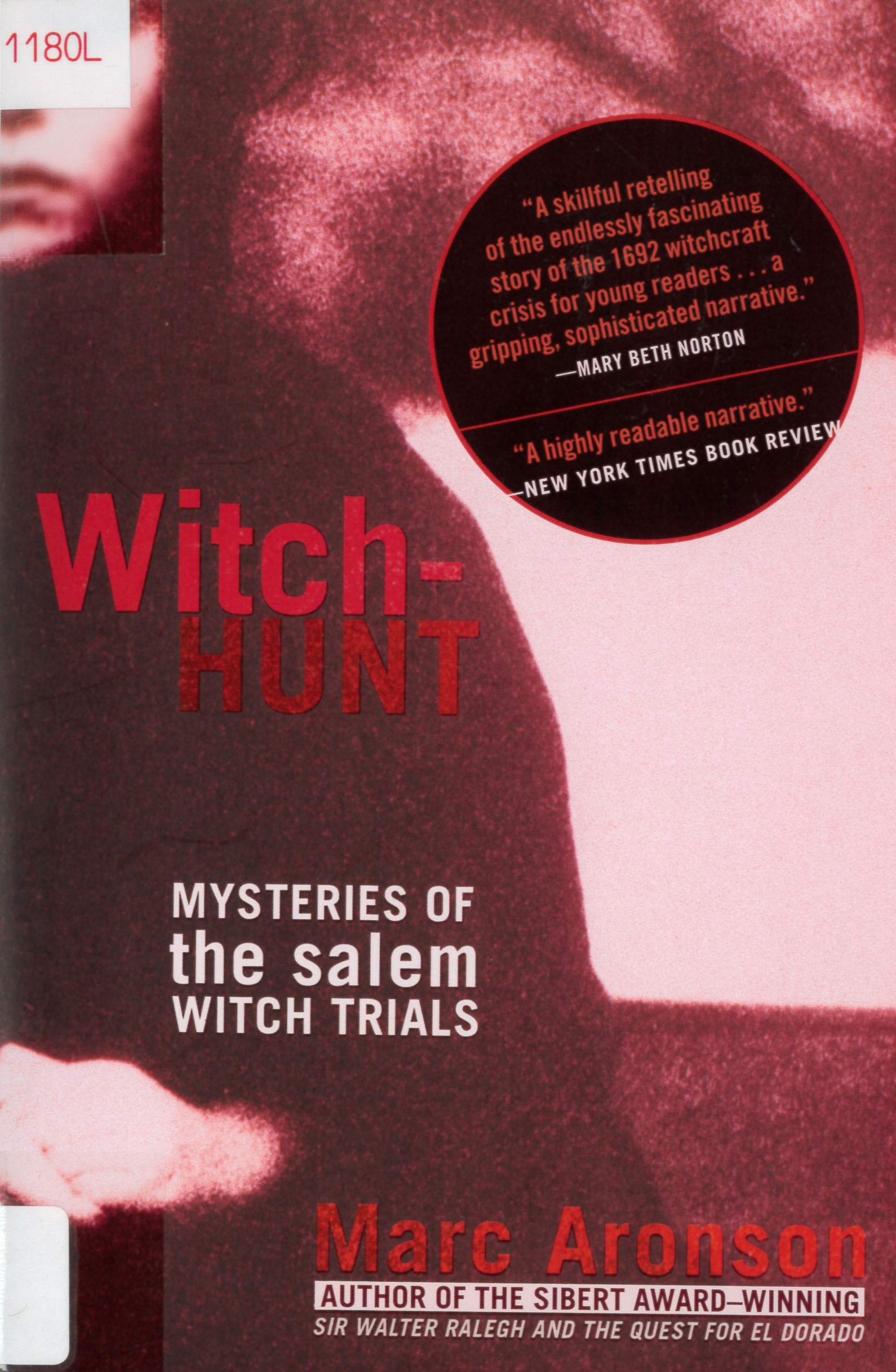 Witch-hunt : mysteries of the salem witch trials /