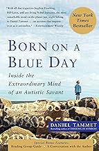 Born on a blue day : inside the extraordinary mind of an autistic savant : a memoir /