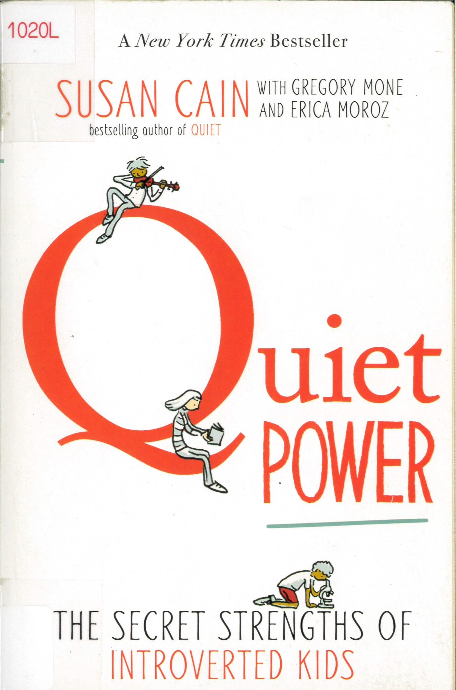 Quiet power : the secret strengths of introverts /