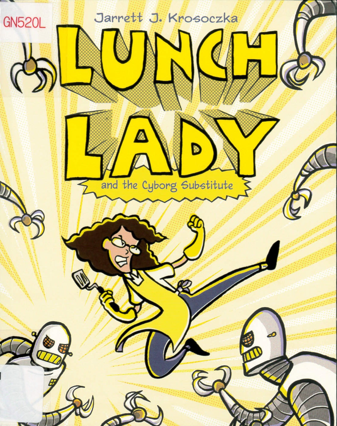 Lunch lady and the cyborg substitute /