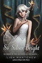 So silver bright /