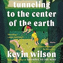 Tunneling to the center of the earth : stories /
