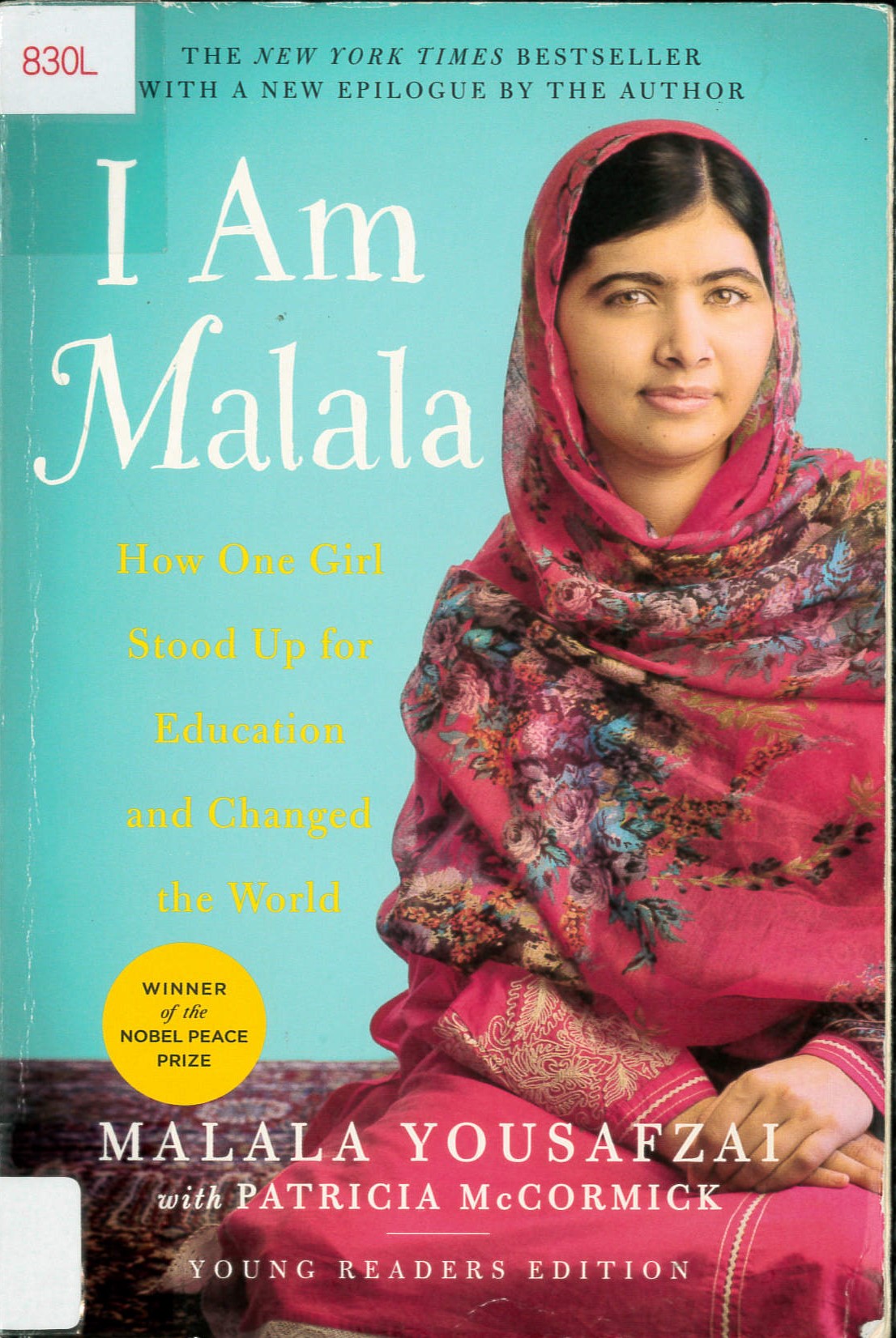 I am Malala : how one girl stood up for education and changed the world /