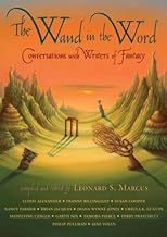 The wand in the word : conversations with writers of fantasy /