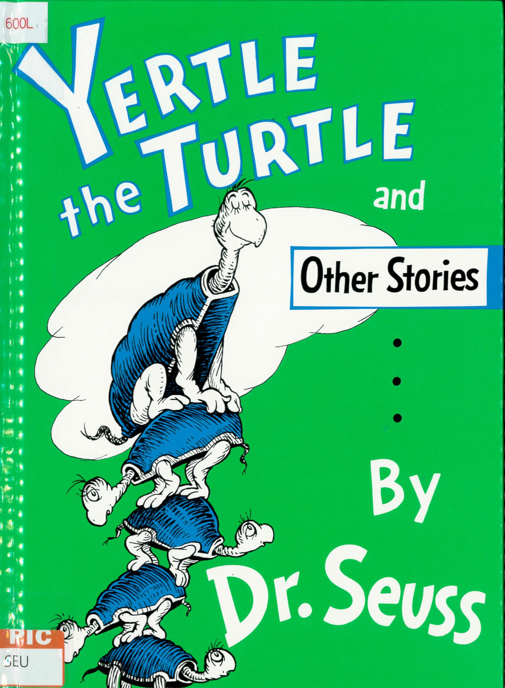 Yertle the turtle and other stories /