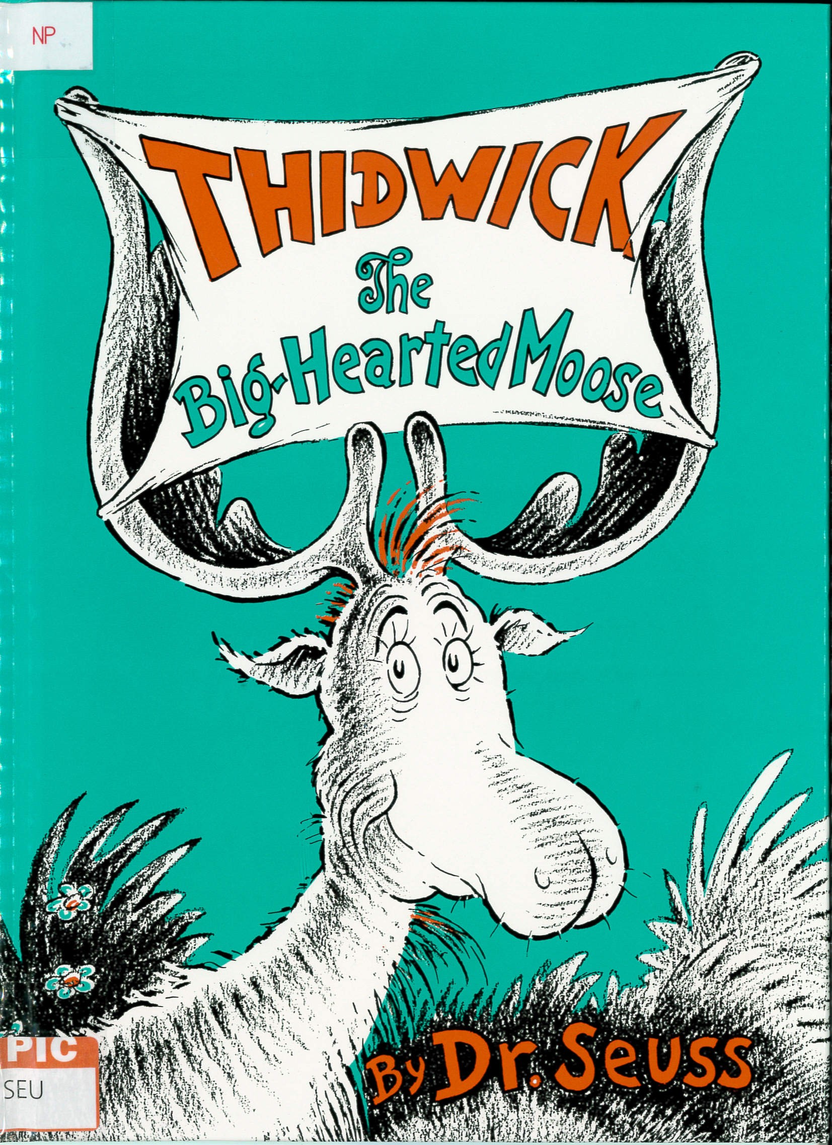 Thidwick : the big hearted moose /