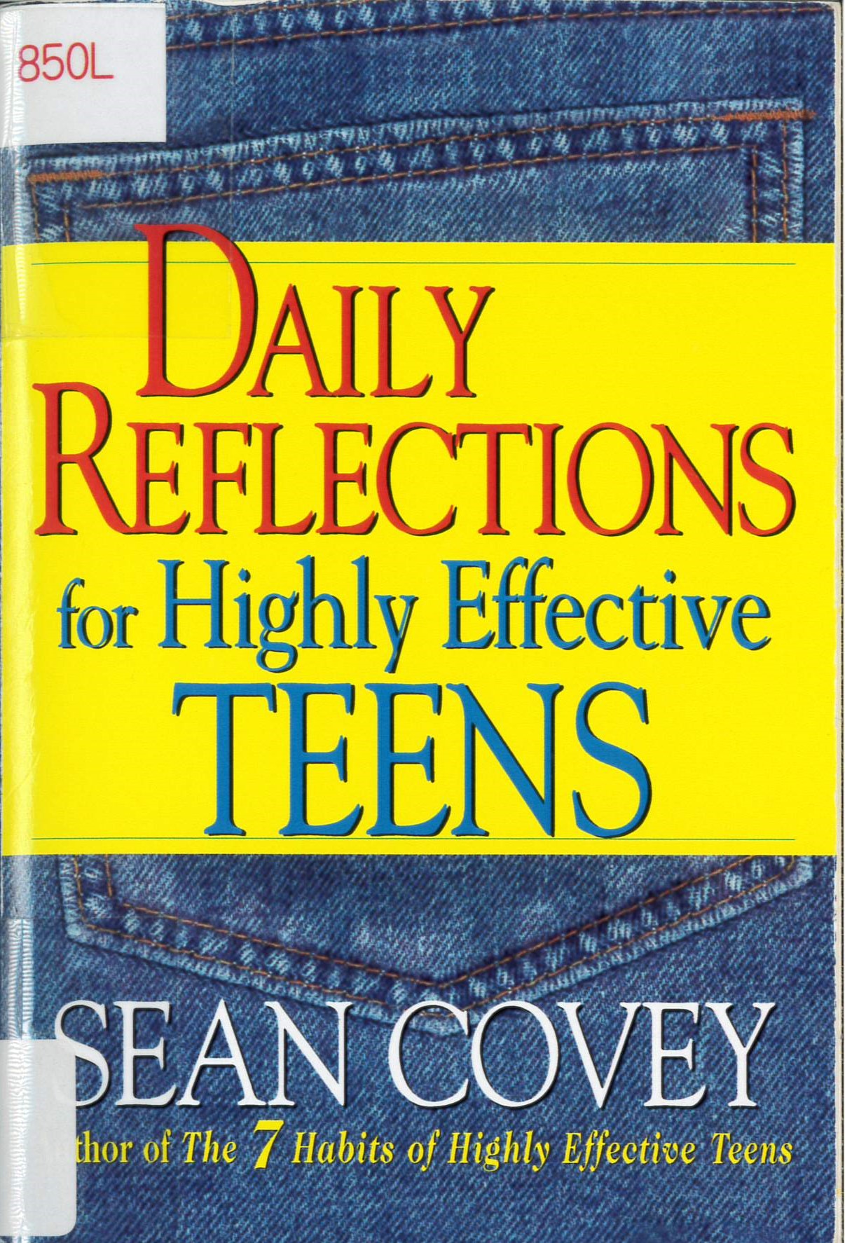 Daily reflections for highly effective teens /