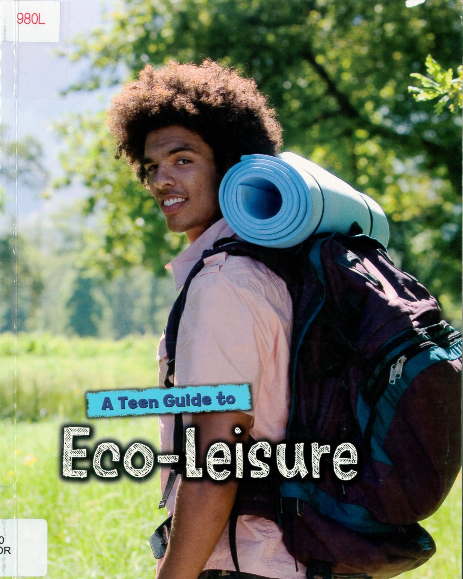 A teen guide to eco-leisure /