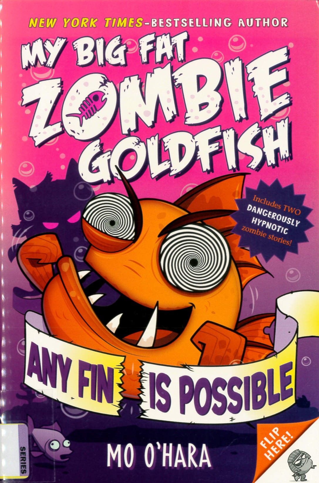 My big fat zombie goldfish : any fin is possible /