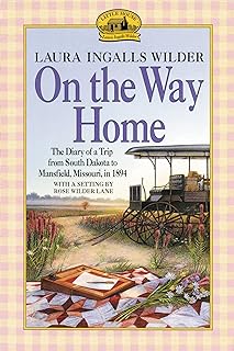 On the way home : the diary of a trip from South Dakota to Mansfield, Missouri, in 1894 /