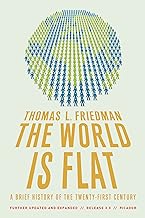 The world is flat : a brief history of the twenty-first century /