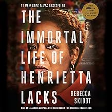 The immortal life of Henrietta Lacks /