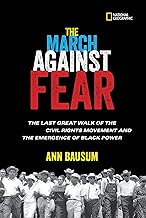 The March against fear : the last great walk of the Civil Rights Movement and the emergence of Black power /