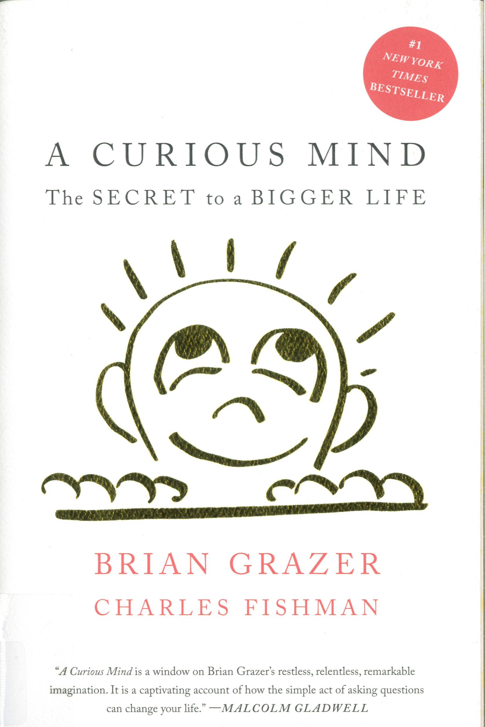 A curious mind the secret to a bigger life