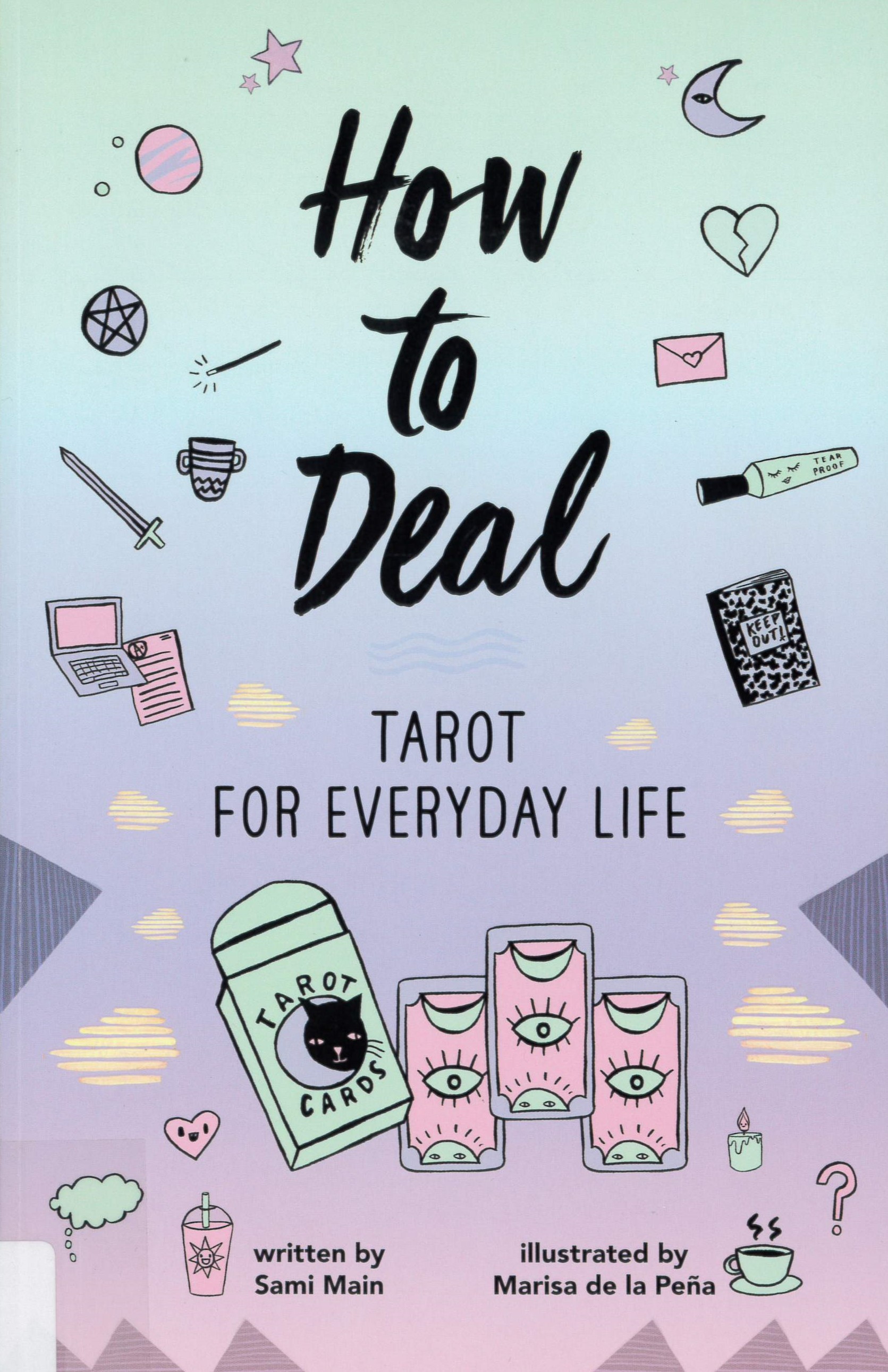 How to deal : tarot for everyday life /
