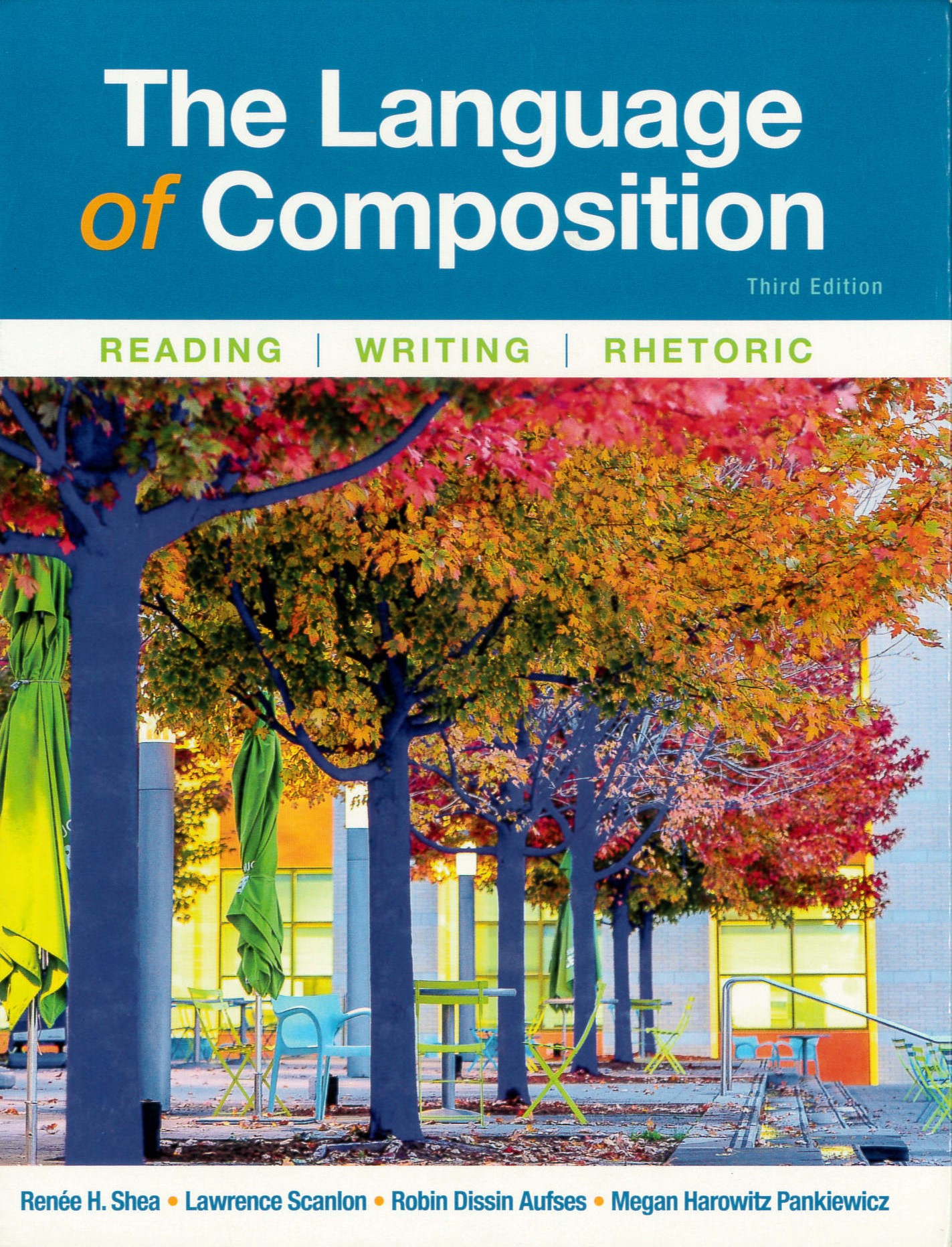 The Language of Compostion : reading, writing, rhetoric.