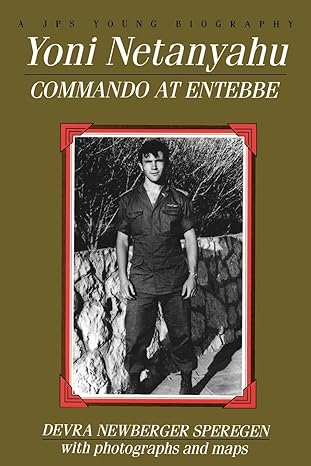 Yoni Netanyahu : commando at Entebbe /