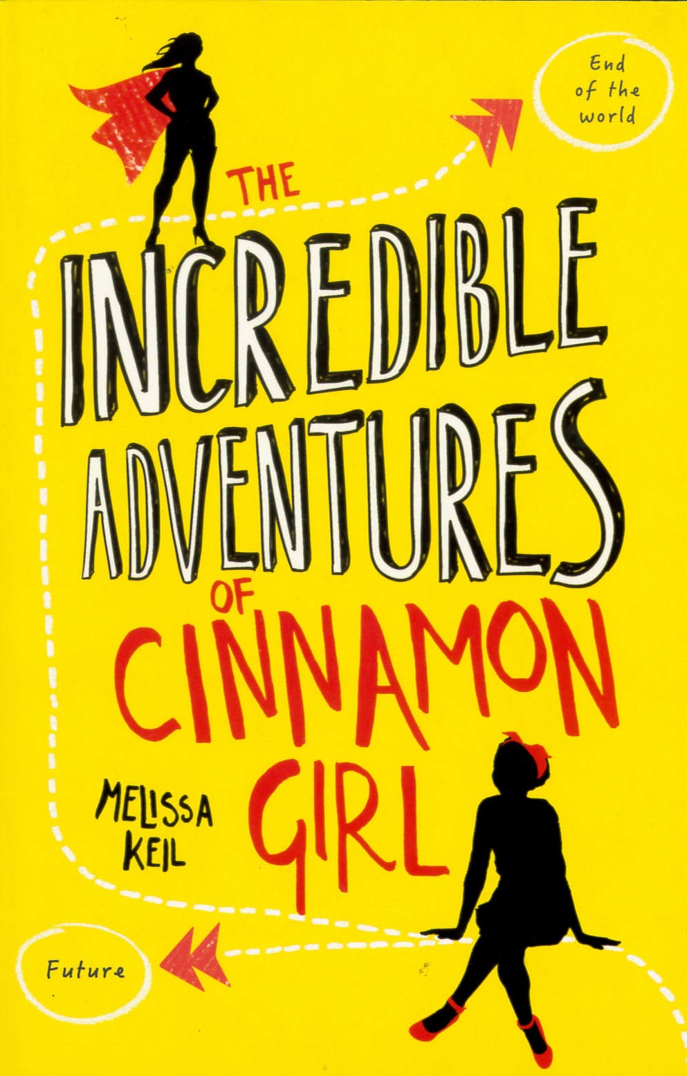 The incredible adventures of cinnamon girl /
