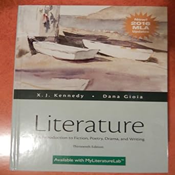 Literature : an introduction to fiction, poetry, drama, and writing /