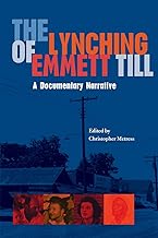 The lynching of Emmett Till : a documentary narrative /