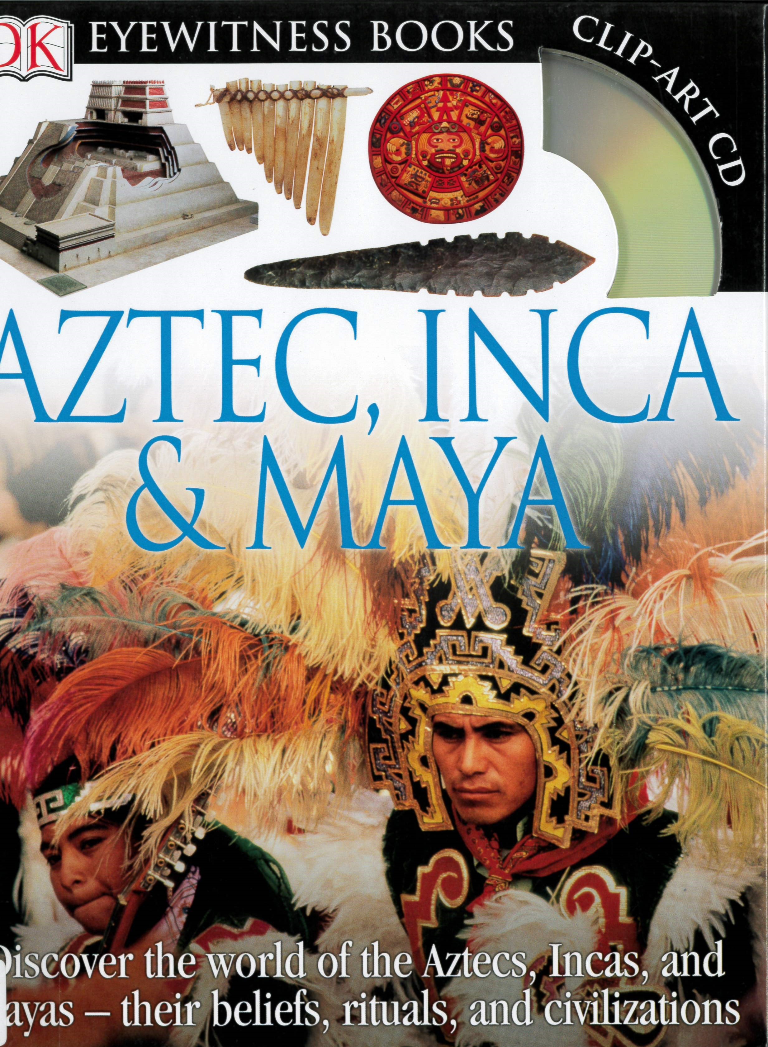 Aztec, Inca and Maya /