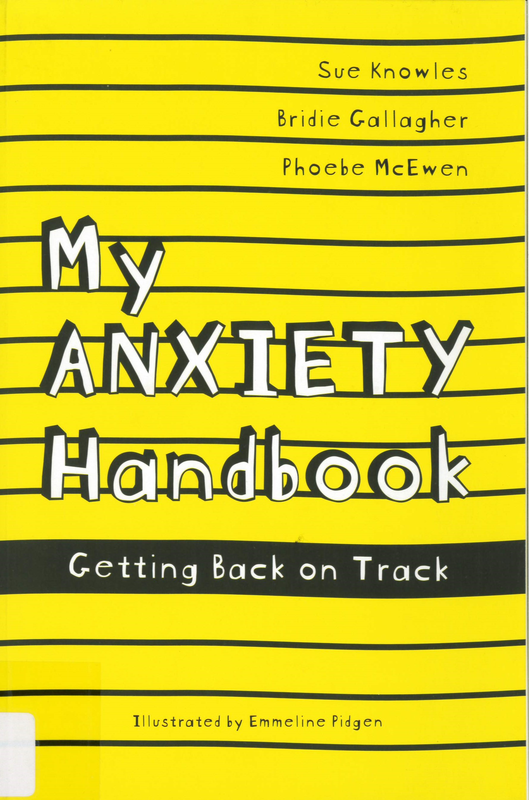 My anxiety handbook : getting back on track /