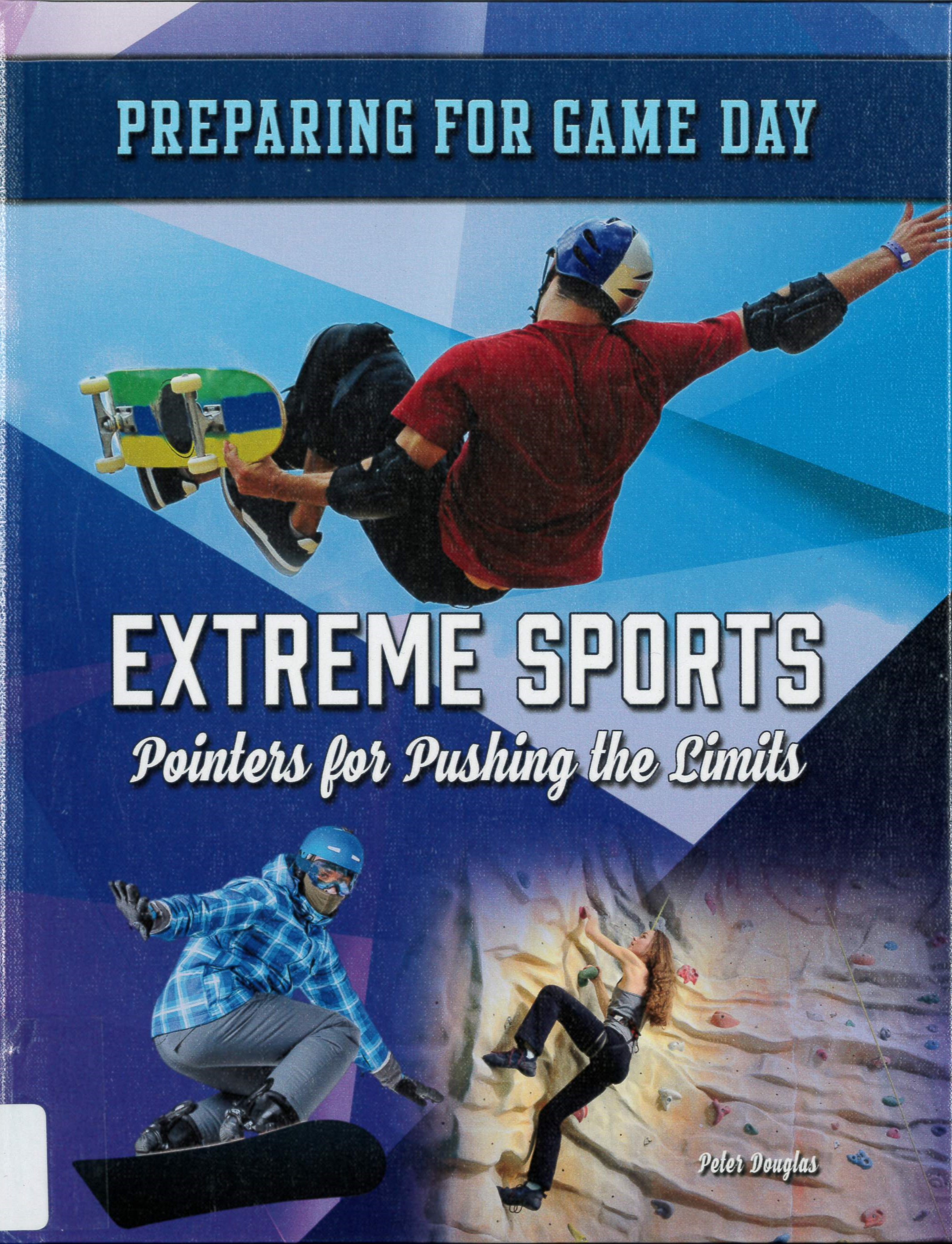 Extreme sports : pointers for pushing the limits /