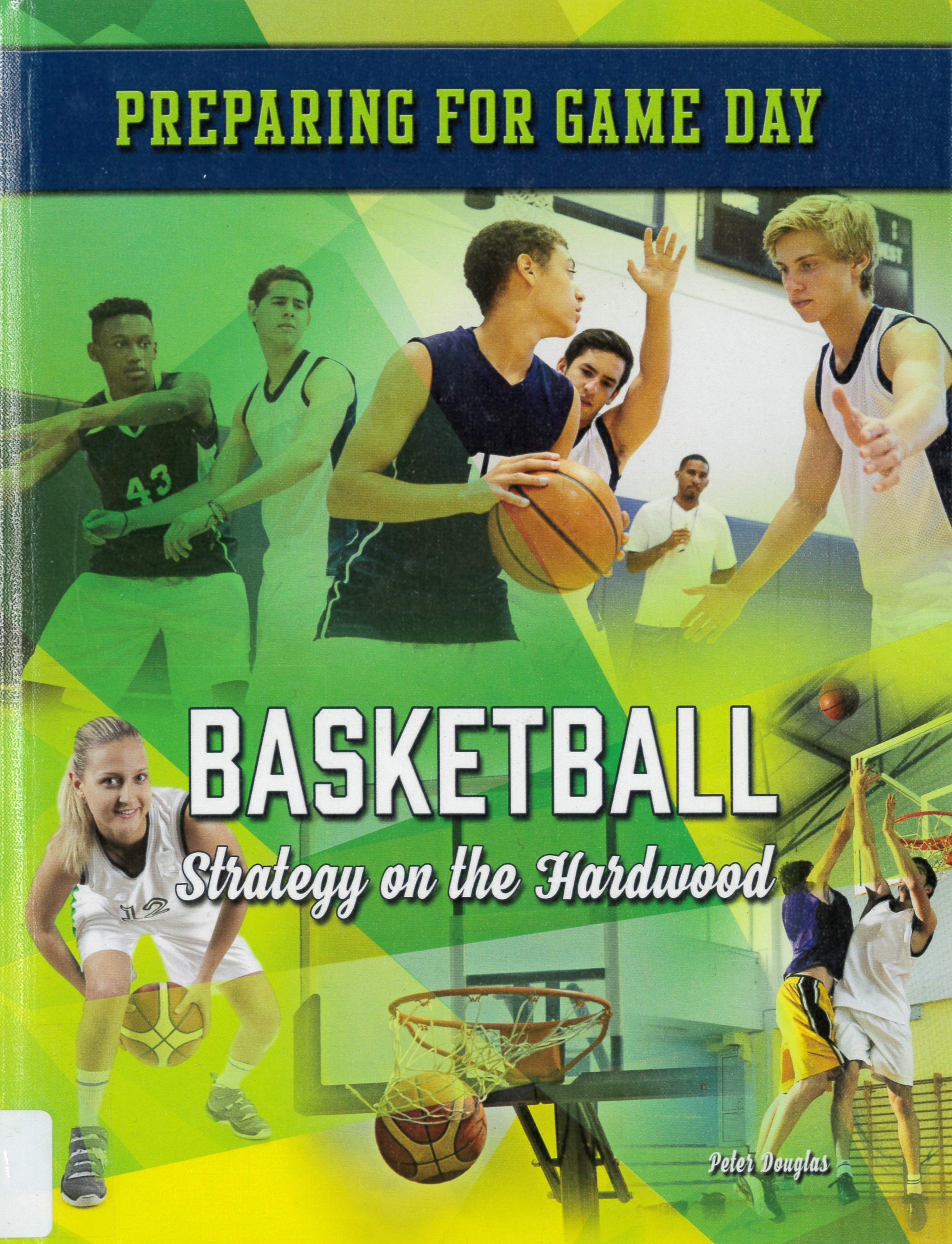 Basketball : strategy on the hardwood /
