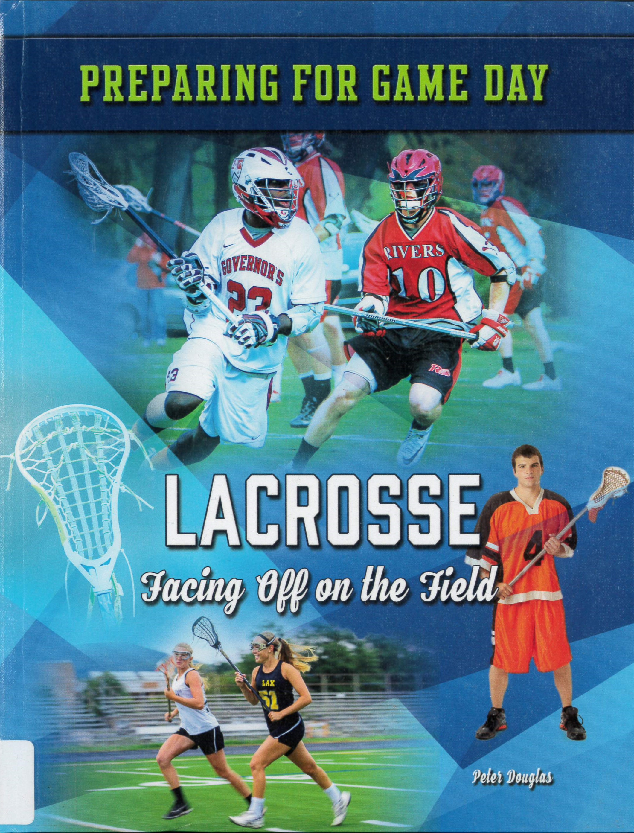 Lacrosse : facing off on the field /