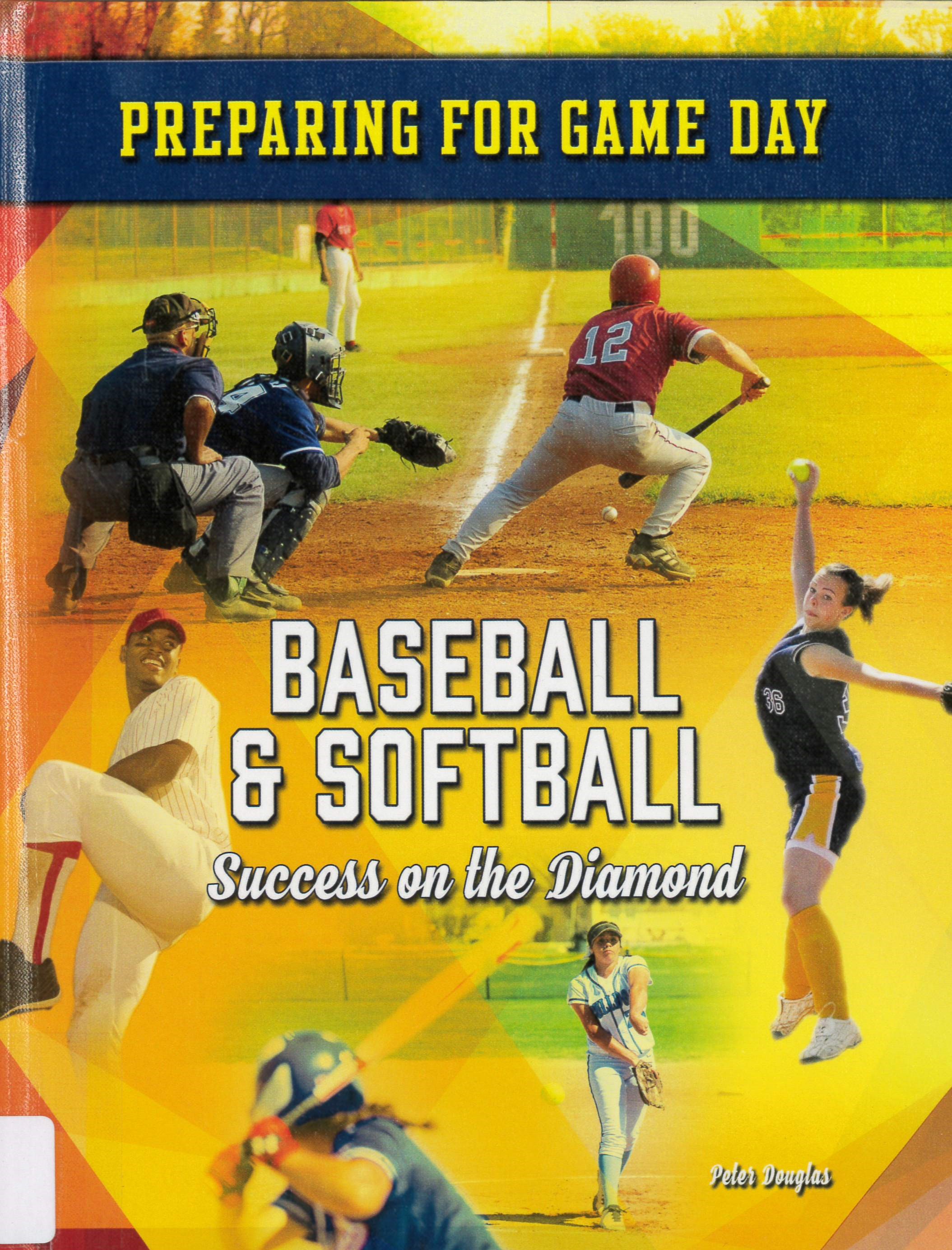 Baseball & softball : success on the diamond /