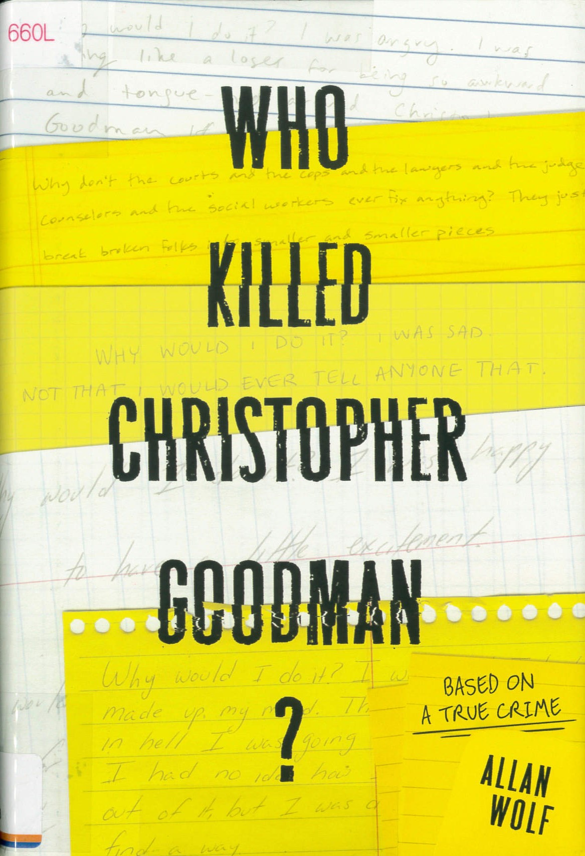 Who killed Christopher Goodman? : based on a true crime /