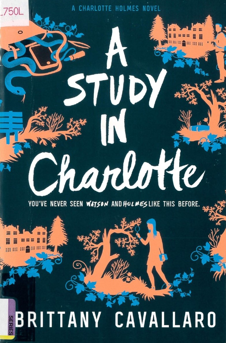 A study in Charlotte : a Charlotte Holmes novel /