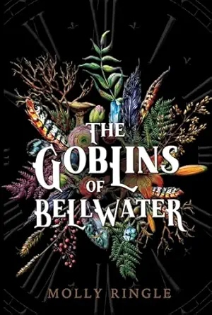 The goblins of Bellwater /