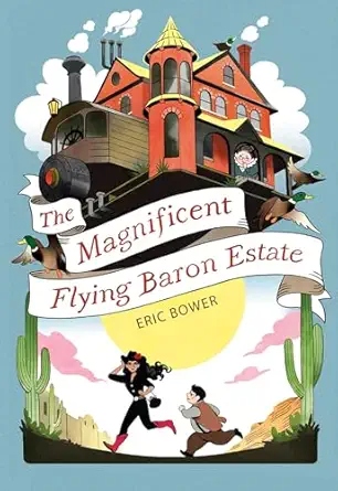 The magnificent flying Baron estate /
