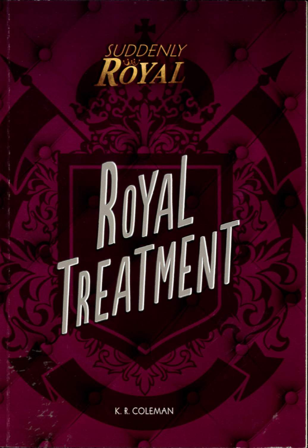 Royal treatment /
