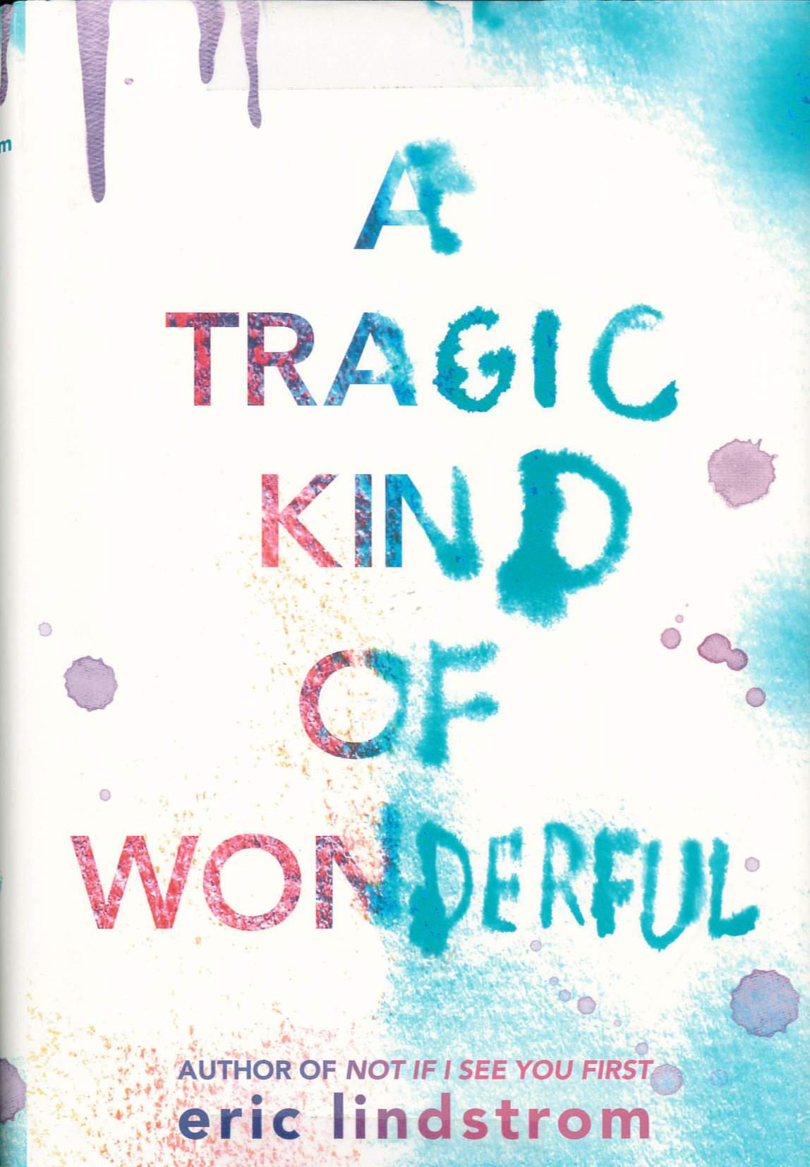 A tragic kind of wonderful /