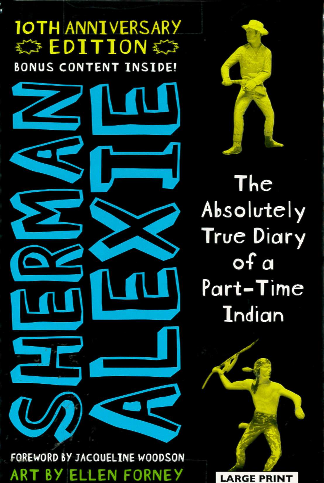 The absolutely true diary of a part-time Indian /