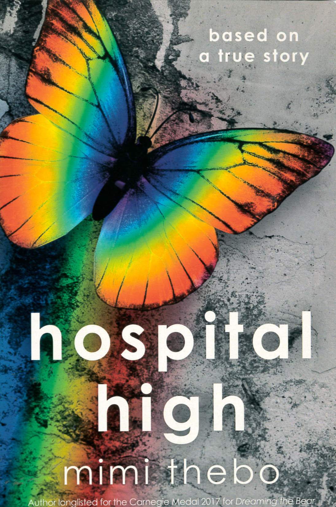 Hospital High : based on a true story /