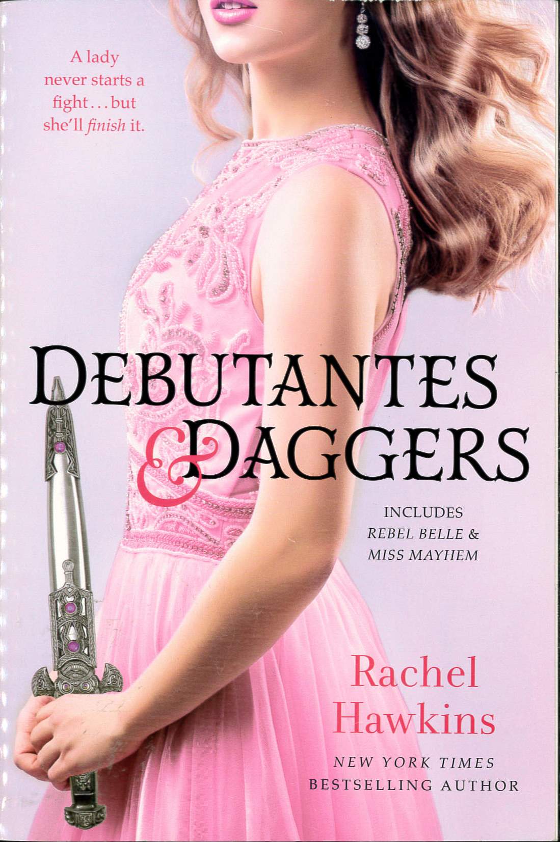 Debutantes & daggers : includes Rebel belle & Miss Mayhem /