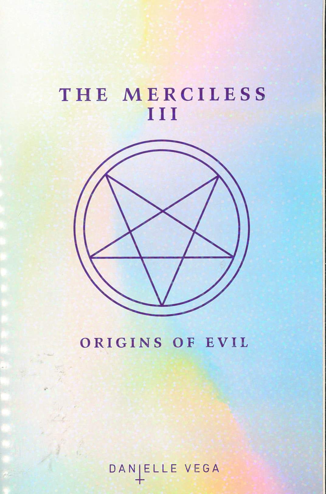 The merciless III : origins of evil /