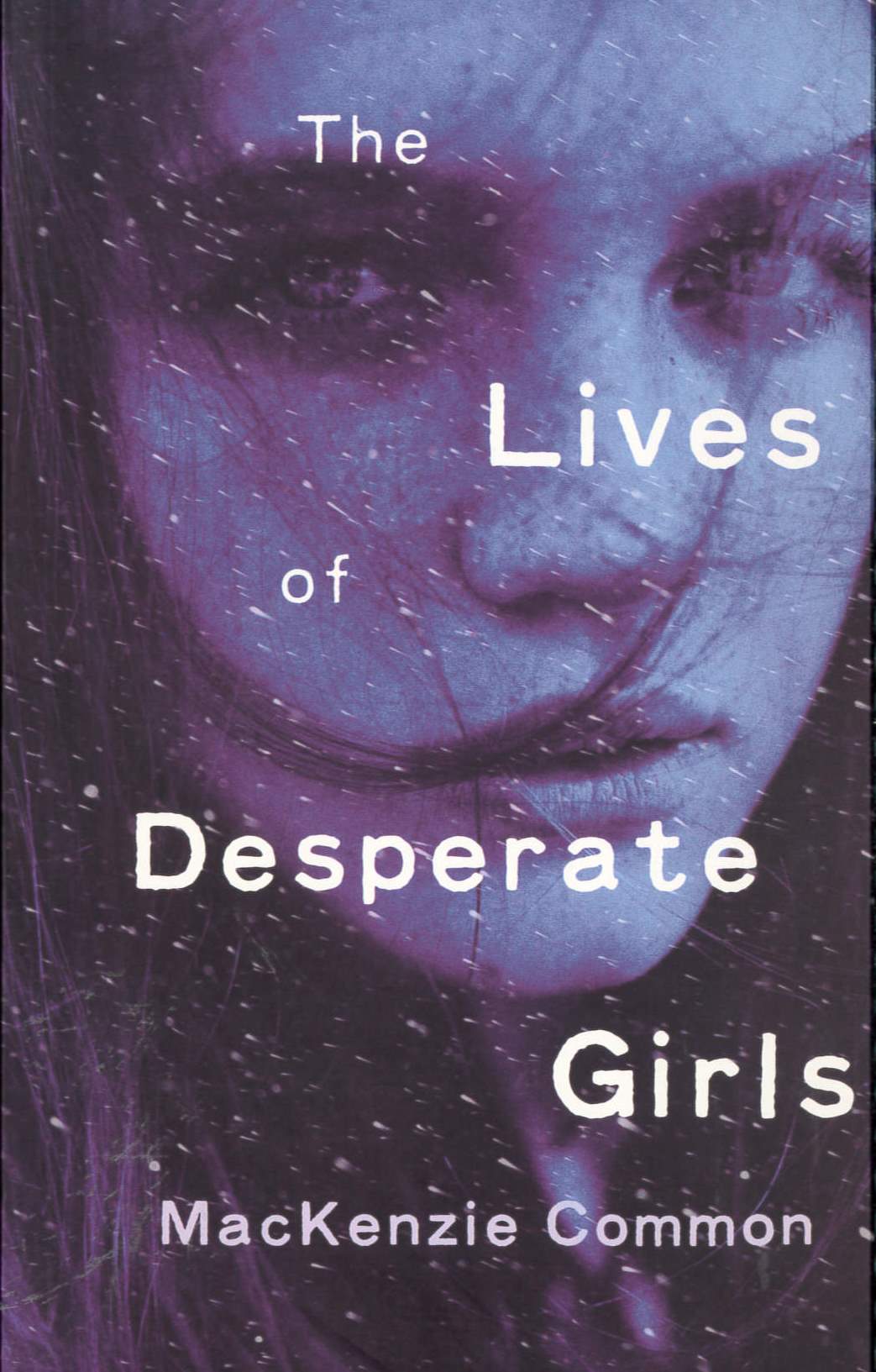 The lives of desperate girls /