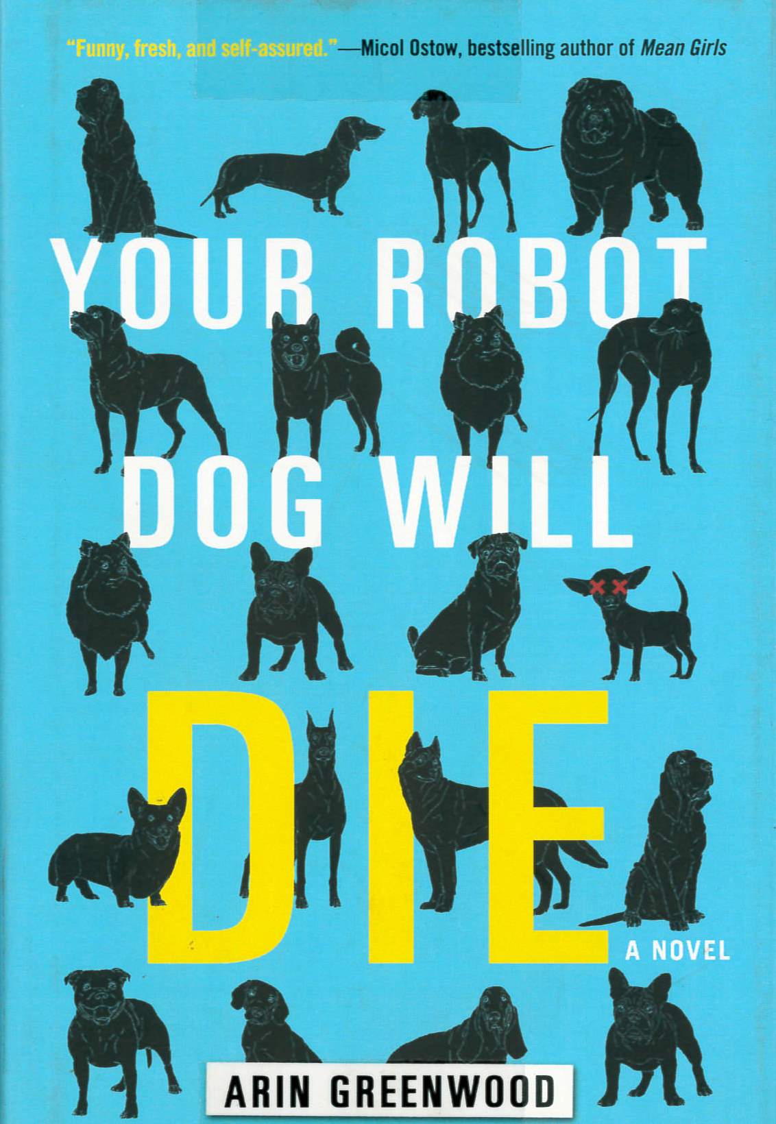 Your robot dog will die /