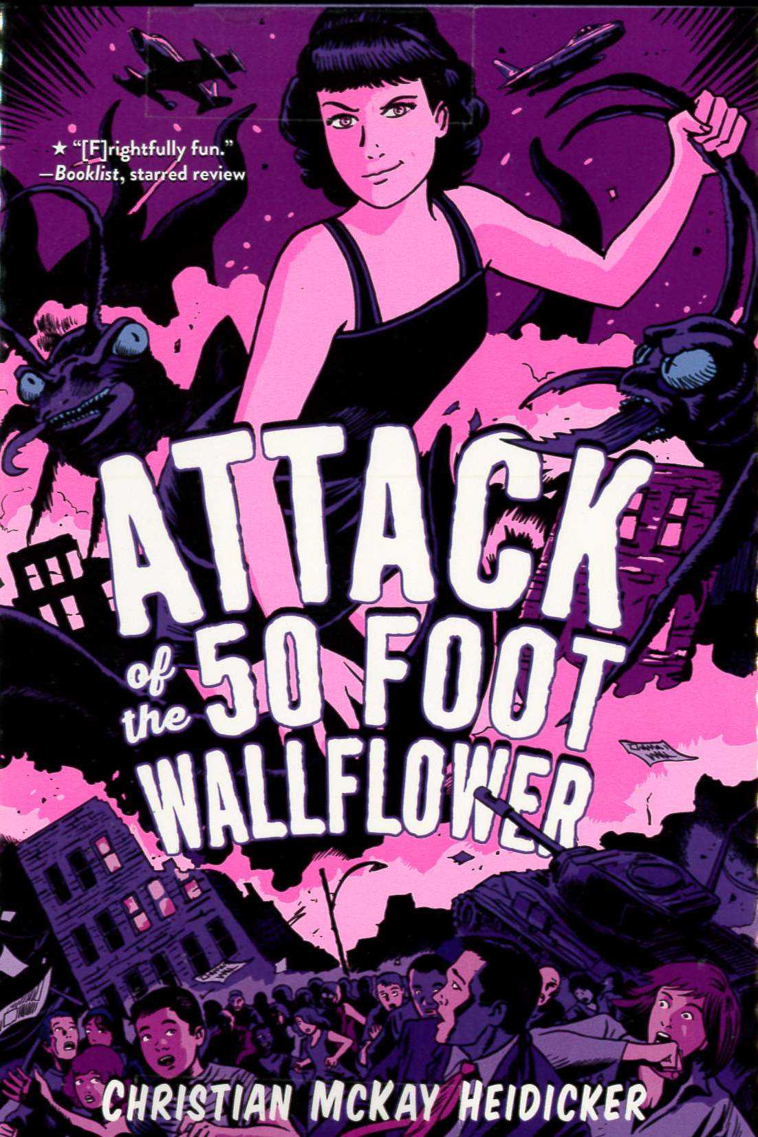 Attack of the 50 foot wallflower /